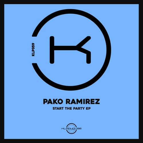 Pako Ramirez - Start The Party [KLP359]